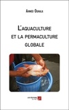 Ahmed Ouhala - L'aquaculture et la permaculture globale.