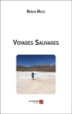 Natalia Melliz - Voyages Sauvages.
