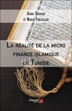 Asma Sghaier et Nadia Farjallah - La réalité de la micro finance islamique en Tunisie.