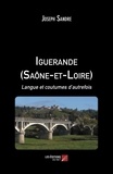 Joseph Sandre - Iguerande (Saône-et-Loire) - Langue et coutumes d'autrefois.