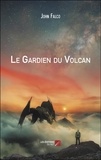 John Falco - Le Gardien du Volcan.