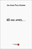 Jean-jacques pascal Assoumou - 60 ans après….