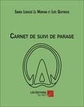 Enora Lebossé Le Morvan et Loïc Queyroux - Carnet de suivi de parage.