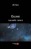Jean-Marie Varlet - Colonie Tome 4 : Les natifs - 2/2.