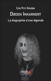 Clem Petit-Huguenin - Døden Inkarnert - La biographie d’une légende.