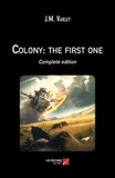 J.M. Varlet - Colony: the first one - Complete edition.