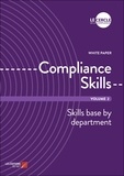 Cercle de la compliance Le - Compliance Skills - Volume 2 - Skills base by department.