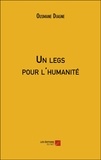 Ousmane Diagne - Un legs pour l'humanité.