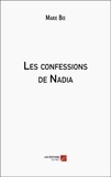 Marie Bee - Les confessions de Nadia.