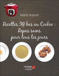 Marie Dupont - Recettes IG bas au Cookeo - Repas sains pour tous les jours.