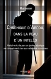  Mortymoumy - Chronique d'Abdou, dans la peau d'un intello - Histoire écrite par un lycéen atypique ne connaissant rien aux relations humaines.