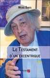 Michel Dansel - Le Testament d'un excentrique.