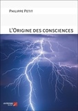 Philippe Petit - L'Origine des consciences.