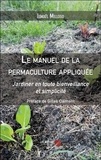 Ismael Millogo - Le manuel de la permaculture appliquée - Jardiner en toute bienveillance et simplicité.