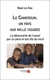 Dang bruno Laki - Le Cameroun, un pays aux mille visages - La découverte de l’ouest par un père et son fils du nord.