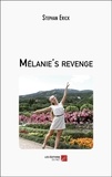 Stéphan Erick - Mélanie's revenge.