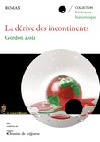 Gordon Zola - La dérive des incontinents.