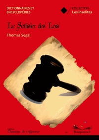 Thomas Segal - Le sottisier des lois.