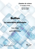 Yves Zarka - Buffon - Le naturaliste philosophe.