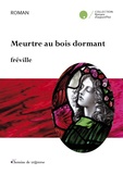  Fréville - Meurtre au bois dormant.