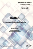 Yves Zarka - Buffon - Le naturaliste philosophe.