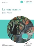 Joëlle Pétillot - La reine monstre.