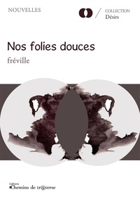  Fréville - Nos folies douces.