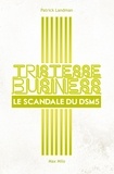 Patrick Landman - Tristesse business - Le scandale du DSM-5.