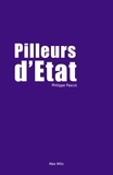 Philippe Pascot - Pilleurs d'Etat.