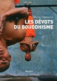 Marion Dapsance - Les dévots du bouddhisme - Journal d'enquête.