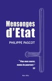 Philippe Pascot - Mensonges d'état.
