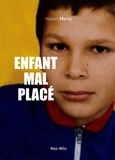 Hakan Marty - Enfant mal placé.