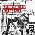 Jean-François Bouchard et Jacques Denigelles - Le banquier du diable.