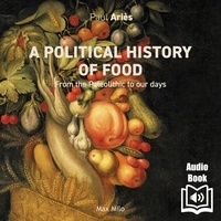 Paul Ariès et  Synthesized voice - A Political History of Food.