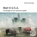  Synthesized voice et Michel Desmurget - Mad in USA. The Ravages of the American Model.