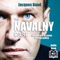 Jacques Baud et  Synthesized voice - The Navalny case. Conspiration to serve foreign policy.