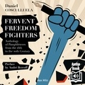  Synthesized voice et Daniel Cosculluela - Fervent Freedom Fighters - Anthology of Pamphleteers from the 16th to the 20th Century.