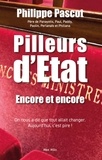 Philippe Pascot - Pilleurs d'Etat - Encore et encore.
