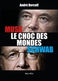 André Bercoff - Elon Musk contre Klaus Schwab - Le choc des mondes.