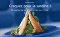 Catherine Méry - Craquez pour la sardine ! - 30 Recettes de sardines fraîches ou à l'huile.