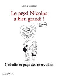  Sempinny et  Gospé - Nathalie au pays des merveilles - Le petit Nicolas a bien grandi ! Pastiche.