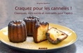Brigitte Namour - Craquez pour les cannelés ! - Classiques, mini-sucrés et mini-salés pour l'apéro.