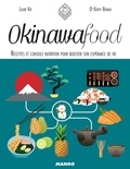 Laure Kié et Dr Kathy Bonan - Okinawa Food - Recettes et conseils nutrition pour booster son espérance de vie.