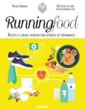 Nicolas Aubineau et Emilie Ramon - Running Food - Recettes et conseils nutrition pour optimiser ses performances.