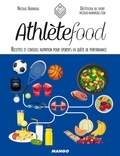 Nicolas Aubineau et Amélie Roche - Athlète food - Recettes et conseils nutrition pour sportifs en quête de performance.
