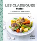 Franck Schmitt - Les classiques cultes - 100 recettes inratables.