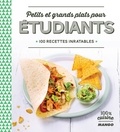  Collectif et Martin Balme - Petits et grands plats pour étudiants - 100 recettes inratables.