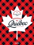 Christiane Thébaudin et Sandra Mahut - Bienvenue au Québec - Sucrez-vous le bec !.