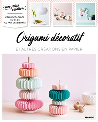 Céline Colchico - Origami décoratif - Mes jolies créations.