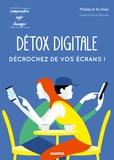 Thibaud Dumas - Détox digitale - Décrochez de vos écrans !.